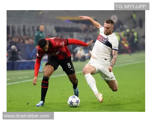 欧冠惊喜：巴黎圣日耳曼逆转AC米兰帽子戏法点燃全场激情